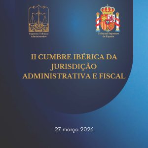 2º Cumbre Ibérica da Jurisdição Administrativa e Fiscal